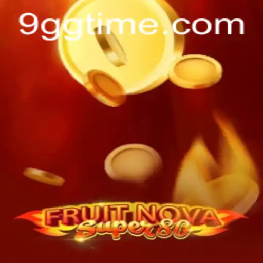 Explorando o Fascinante Jogo de Azar: FruitNovaSuper80 em 9GGT.com